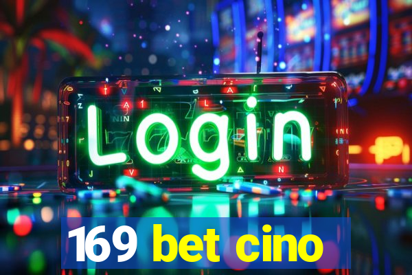 169 bet cino